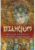 Bizancjum. Niezwykłe dziedzictwo...