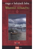 Saga o ludziach Miasto strachu