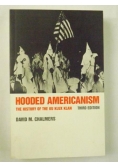 Hooded Americanism: The History of the Ku Klux Klan