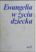 Ewangelia w życiu dziecka rok A