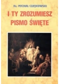 I ty zrozumiesz Pismo Święte