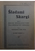 Śladami skargi seria II, nauki rekolekcyjne dla młodzieży męskiej  1947 r.