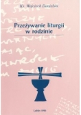 Przeżywanie liturgii w rodzinie