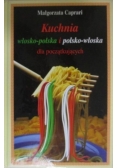 Kuchnia włosko - polska i polsko - włoska dla początkujących