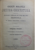 Ogień miłości Jezusa Chrystusa 1916 r.