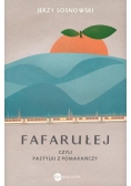 Fafarułej, czyli pastylki z pomarańczy