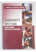 Warranty opcyjne jako sposób na ryzyko giełdowe