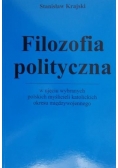 Filozofia polityczna w ujęciu wybranych polskich myślicieli katolickich okresu międzywojennego