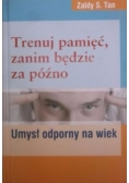 Trenuj pamię zanim będzie za póżno