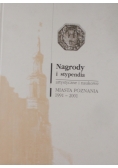 Nagrody i stypendia artystyczne i naukowe miasta Poznania 1991 - 2001