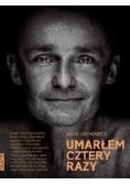 Umarłem cztery razy
