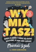 Wymiatasz!