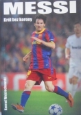 Messi Król bez korony