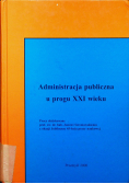 Administracja publiczna u progu XXI wieku