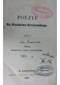 Poezye Ks. Stanisława Grochowskiego. Tom I, 1859 r.
