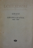 Gracz. Opowiadania 1862-1869