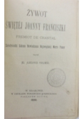 Żywot świętej Joanny Franciszki, 1880 r.
