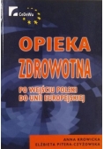 Opieka zdrowotna po wejściu Polski do Unii Europejskiej