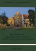 Rola klasztorów w procesie kształtowania się państwowości krajów słowiańskich
