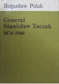 Generał Stanisław Taczak 1974-1960
