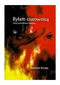 Byłam czarownicą moja prawdziwa historia