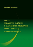 Zarys dydaktyki ogólnej z elementami metodyki szkoły wyższej