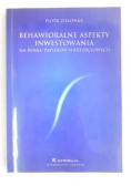 Behawioralne aspekty inwestowania na rynku papierów wartościowych