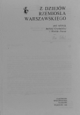 Z dziejów rzemiosła warszawskiego