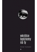 Wkrótce będzimy na ty