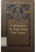 O Nabożeństwie do Najsłodszego Serca Pana Naszego Jezusa Chrystusa 1910 r.