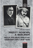 Między Moskwą a Berlinem