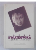 Irena Kwiatkowska i znani sprawcy