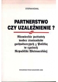 Partnerstwo czy uzależnienie