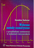 Wybrane metody numeryczne z przykładami zastosowań w zadaniach inżynierskich