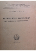 Zezwolenie rodziców przy małżeństwie nieletnich dzieci, 1949 r.