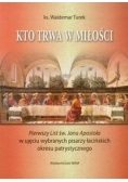 Kto trwa w miłości