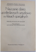 Nauczanie dzieci upośledzonych umysłowo w klasach specjalnych