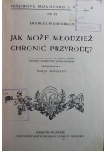 Jak może młodzież chronić przyrodę 1929 r.
