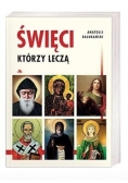Święci, którzy leczą