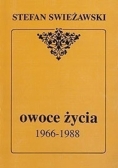 Owoce życia 1966 - 1988