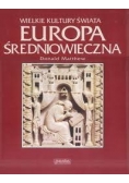 Wielkie Kultury Świata Europa Średniowieczna