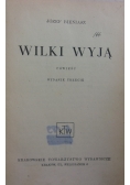 Wilki wyją,  ok. 1937 r.
