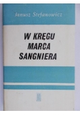 W kręgu Marca Sangniera