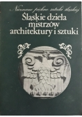 Śląskie dzieła mistrzów architektury i sztuki