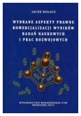 Wybrane aspekty prawne komercjalizacji wyników badań naukowych i prac rozwojowych