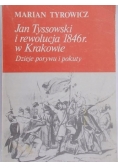 Jan Tyssowski i rewolucja 1846 r w Krakowie