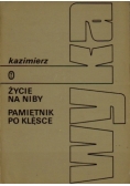 Życie na niby. Pamiętnik po klęsce