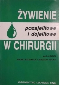 Żywienie pozajelitowe i dojelitowe w chirurgii