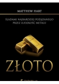 Złoto Śladami najbardziej pożądanego przez ludzkość metalu