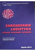 Zarządzanie logistyka procesy koncepcje narzędzia